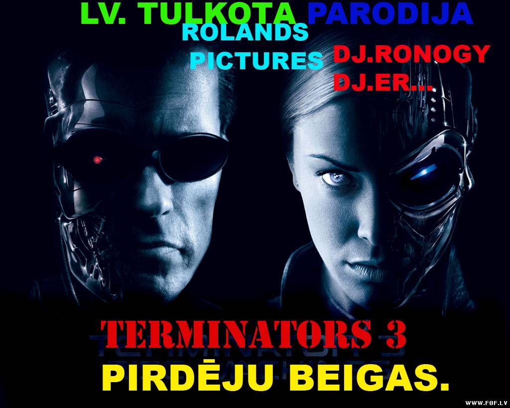 Terminators 3 pirdēju beigas